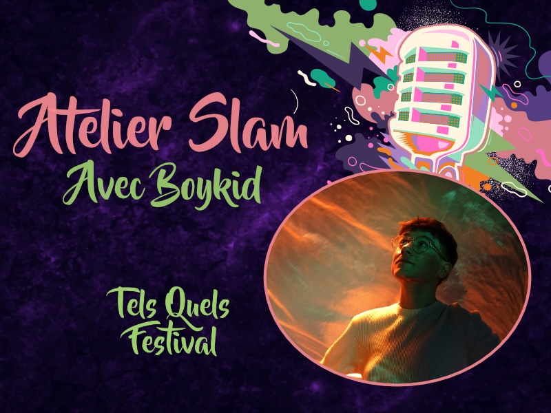 Atelier slam Tels quels festival