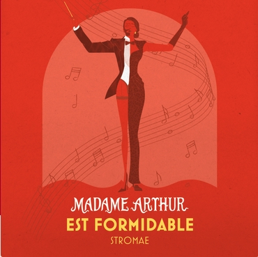 Madame Arthur est formidable