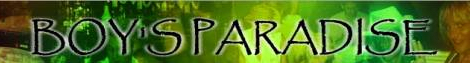 Boy’s Paradise