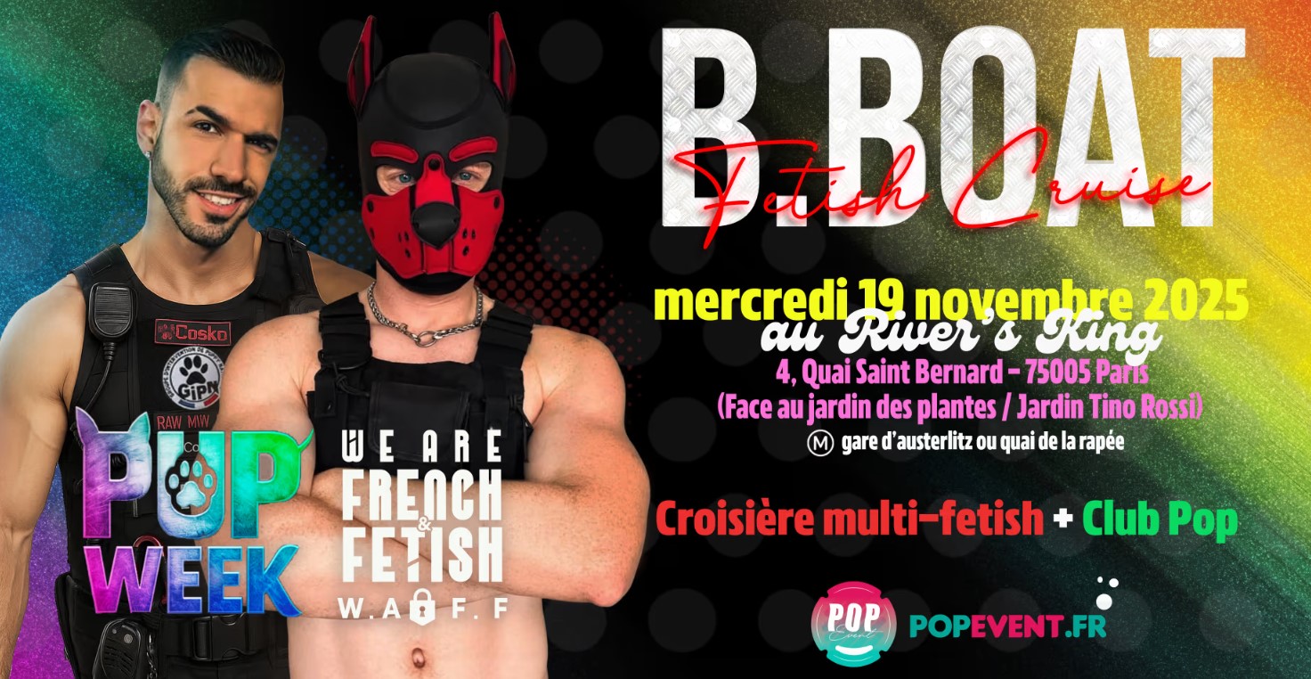 Pup'Week Paris 2025 - BBoat - Multi Fetish Cruise & Club Pop