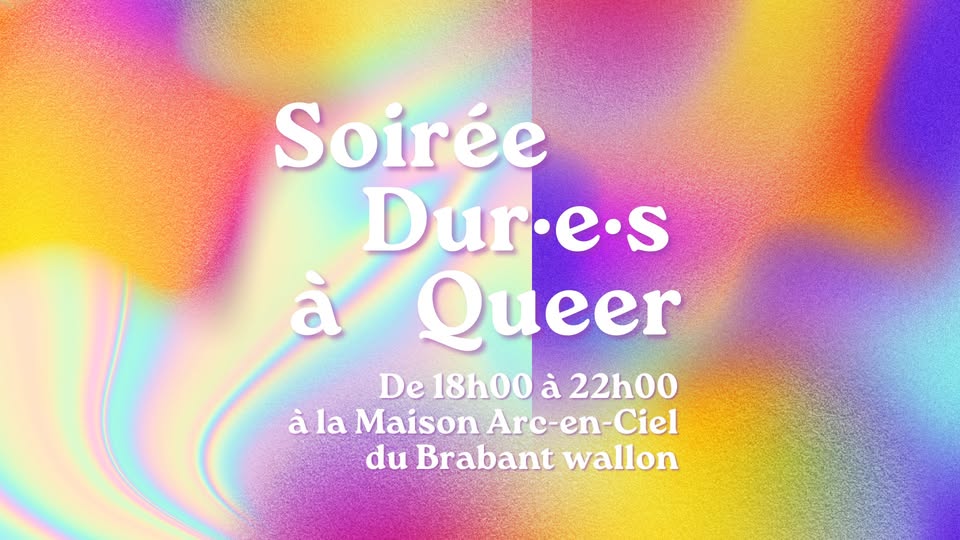 Soirée dur.e.s à queer